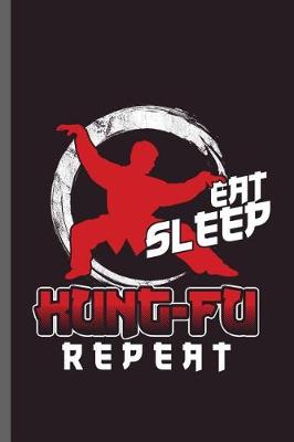 Book cover for Eat Sleep Kung-Fu repeat