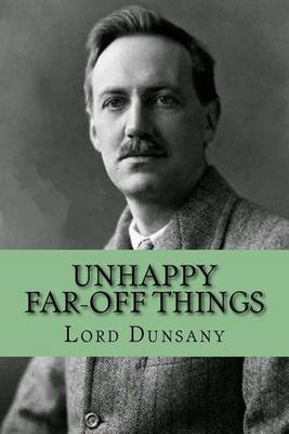 Book cover for Unhappy Far-Off Things