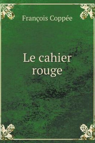 Cover of Le cahier rouge