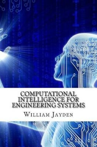 Cover of Computational Intelligence for Engineering Systems