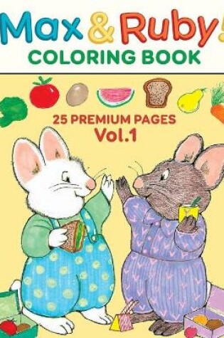 Cover of Max And Ruby Coloring Book Vol1