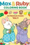 Book cover for Max And Ruby Coloring Book Vol1