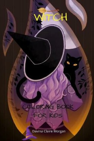 Cover of Witch Coloring Book for Kids