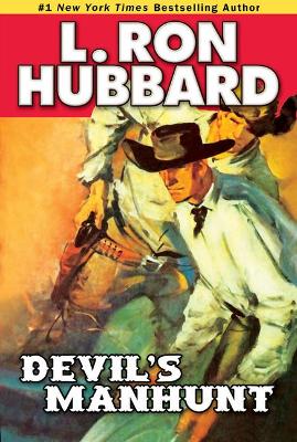 Devil's Manhunt by L Ron Hubbard