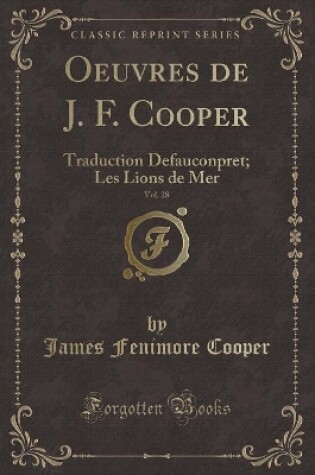 Cover of Oeuvres de J. F. Cooper, Vol. 28
