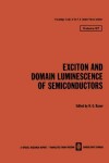 Book cover for Exciton and Domain Luminescence of Semiconductors