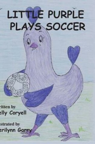 Cover of Little Purple Plays Soccer