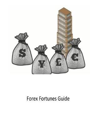 Book cover for Forex Fortunes Guide