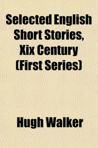 Cover of Selected English Short Stories, XIX Century (First Series)