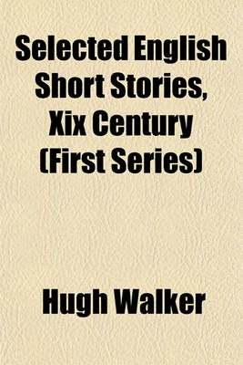 Book cover for Selected English Short Stories, XIX Century (First Series)