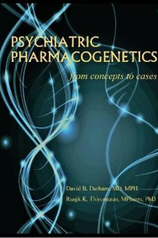 Cover of Psychiatric Pharmacogenetics: From Concepts to Cases