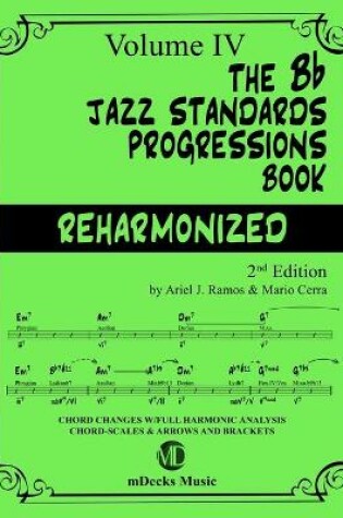 Cover of The Bb Jazz Standards Progressions Book Reharmonized Vol. 4