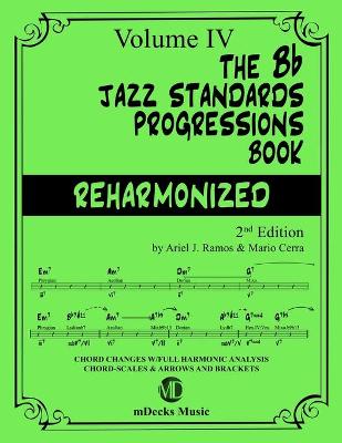 Book cover for The Bb Jazz Standards Progressions Book Reharmonized Vol. 4