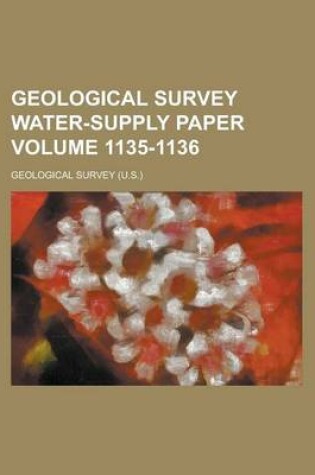 Cover of Geological Survey Water-Supply Paper Volume 1135-1136