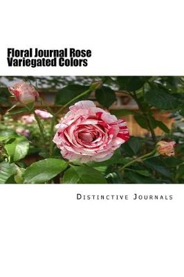 Book cover for Floral Journal Rose Variegated Colors