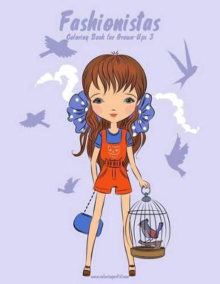 Cover of Fashionistas Coloring Book for Grown-Ups 3