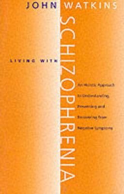 Book cover for Living with Schizophrenia