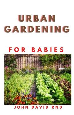 Book cover for Urban Gardening for Babies