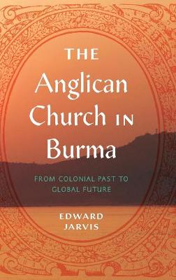 Book cover for The Anglican Church in Burma