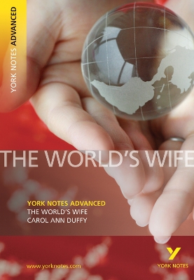 Book cover for The World's Wife: York Notes Advanced everything you need to catch up, study and prepare for and 2023 and 2024 exams and assessments