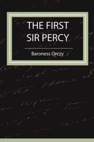 Cover of The First Sir Percy (Fiction/Mystery & Detective)
