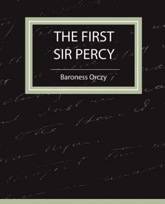 Book cover for The First Sir Percy (Fiction/Mystery & Detective)