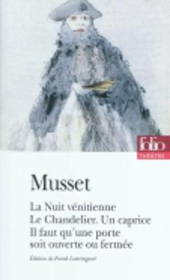 Book cover for La Nuit Venitienne/Le Chandelier/UN Caprice/Il Faut Qu'Une Porte...