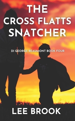 Book cover for The Cross Flatts Snatcher