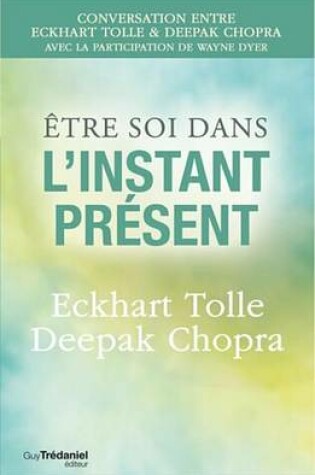 Cover of Etre Soi Dans L'Instant Present