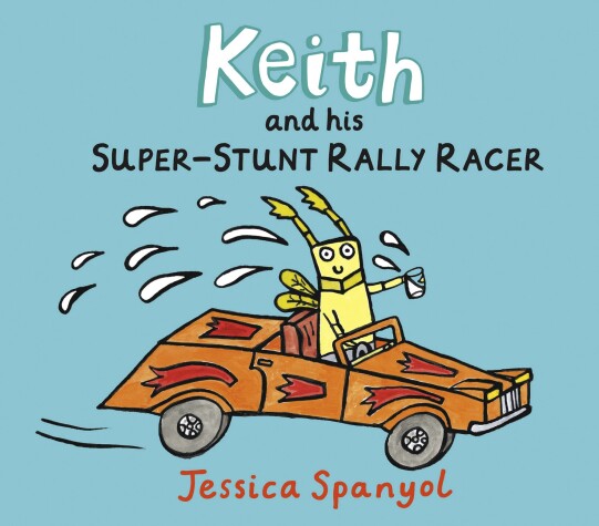 Book cover for Keith and His Super-Stunt Rally Racer