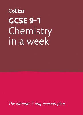 Book cover for GCSE 9-1 Chemistry In A Week