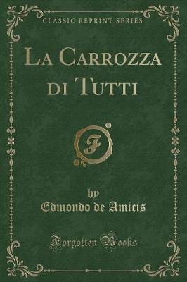 Book cover for La Carrozza Di Tutti (Classic Reprint)