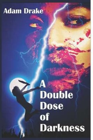 Cover of A Double Dose of Darkness