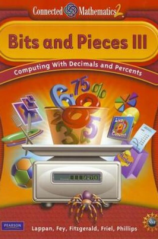 Cover of Connected Mathematics 2: Bits and Pieces III