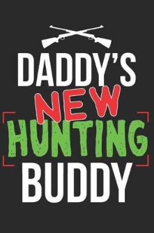 Cover of Daddys New Hunting Buddy