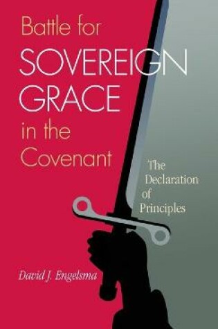 Cover of Battle for Sovereign Grace in the Covenant