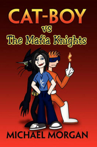 Cover of Cat Boy Vs the Mafia Knights