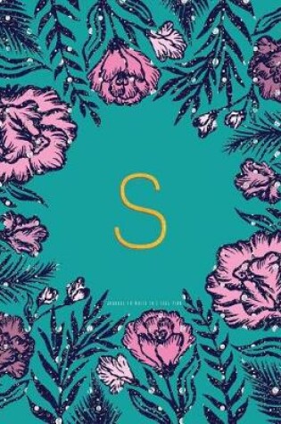 Cover of S Journal to Write in - Teal Pink