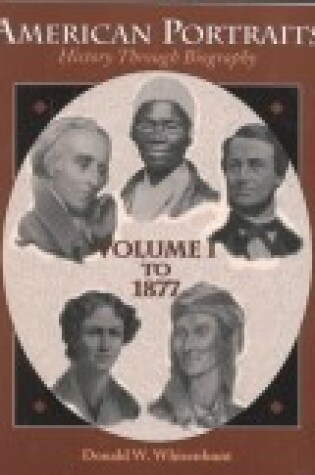 Cover of AMERICAN PORTRAITS: HISTORY THROUGH BIOGRAPHY (VOL. II FROM 1865)