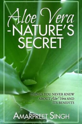 Cover of Aloe Vera ? Nature's Secret