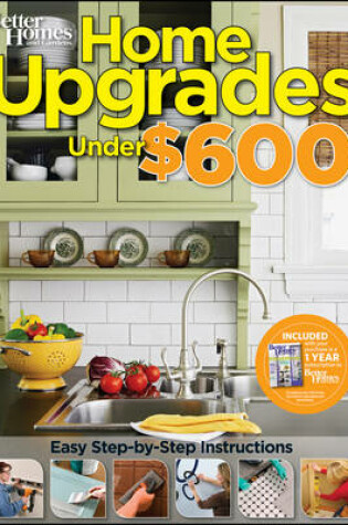 Cover of Home Upgrades Under $600: Better Homes and Gardens