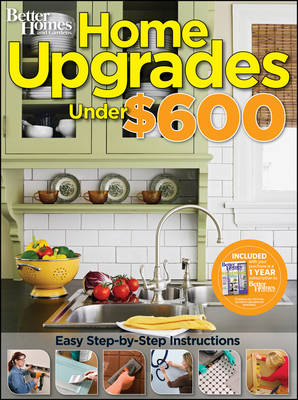 Cover of Home Upgrades Under $600: Better Homes and Gardens