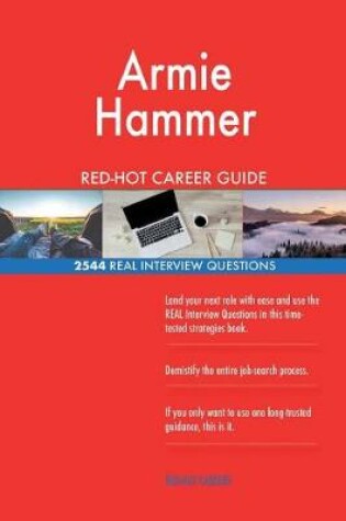 Cover of Armie Hammer RED-HOT Career Guide; 2544 REAL Interview Questions