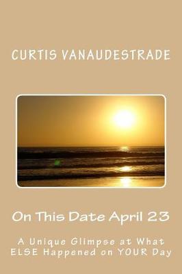 Book cover for On This Date April 23