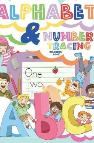 Cover of Alphabet & Number Tracing Coloring Book