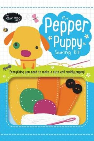 Cover of My Pepper Puppy Sewing Kit