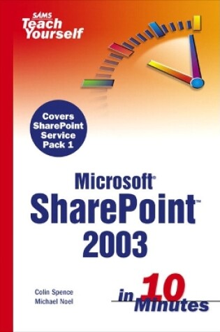 Cover of Sams Teach Yourself Microsoft SharePoint 2003 in 10 Minutes