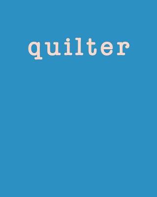 Book cover for Quilter