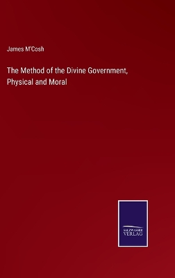 Book cover for The Method of the Divine Government, Physical and Moral