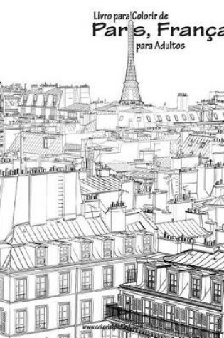 Cover of Livro para Colorir de Paris, França para Adultos 1